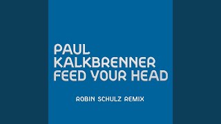 Download lagu Feed Your Head (Robin Schulz Remix) mp3