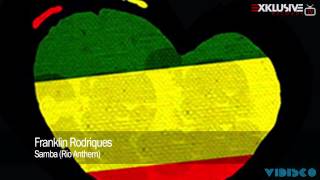 Franklin Rodriques - Samba (Rio Anthem)