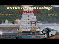 Tirupati Package By KSTDC Volvo Complete Details Covered Tirupati Bus Ksrtc