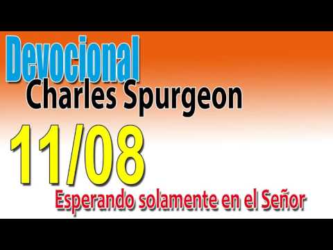 Devocional Charles Spurgeon 11/08 - Esperando solamente en el Señor