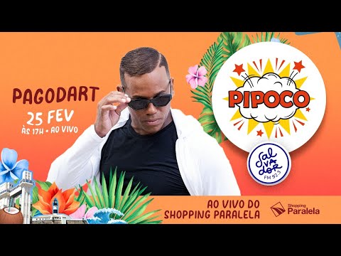 Pipoco com Dinho Junior recebe Pagodart (25/02/2022) - Salvador FM
