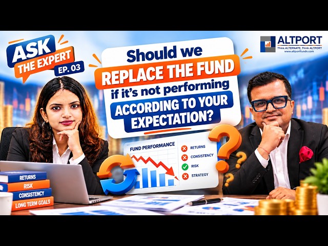 Should You Replace a Fund If It’s Not Performing as Expected? | Ask The Expert Ep. 3