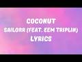 SAILORR COCONUT Lyrics Feat Eem Triplin