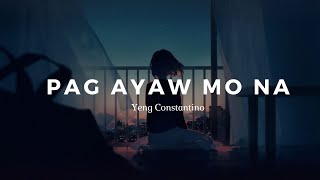 Yeng Constantino - Pag ayaw mo na karaoke (mas masakit version)