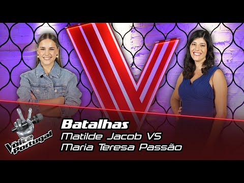 Matilde Jacob VS Maria Teresa Passão | Battles | The Voice Portugal