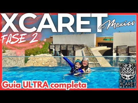 🌴 HOTEL XCARET MEXICO 4K 🔥 PHASE 2 🔴 100% Complete Guide ✅ CANCUN ✅ TIPS ► ALL FUN INCLUSIVE