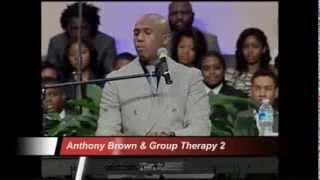 ANTHONY BROWN &amp; GROUP THERAPY