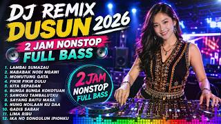 Download lagu NONSTOP 2 JAM | 🎧 DJ REMIX DUSUN 2026 #14 - FULL BASS - VOKAL EDGE mp3 Download lagu NONSTOP 2 JAM | 🎧 DJ REMIX DUSUN 2026 #14 - FULL BASS - VOKAL EDGE mp3