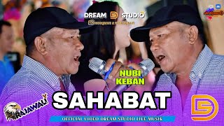 Download lagu ‼️OM RAJAWALI - SAHABAT || VOC. BUNG NUBI || LIVE KEBAN 1 || ACARA BPK. ARWIN (WIN) || DREAM STUDIO mp3