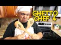 GHETTO CHEF 4