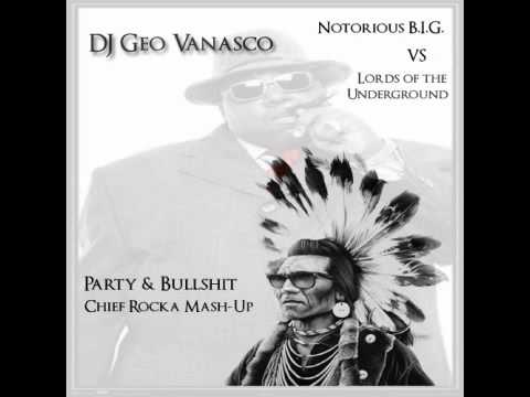 Notorious B.I.G. - Party & Bullshit [Geo Vanasco Chief Rocka MASH-UP]