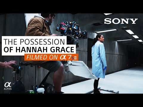 Sony Alpha | The Making Of “The Possession Of Hannah Grace” On The α7S II