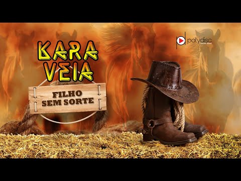 Kara Veia - Filho Sem Sorte (Áudio Oficial)