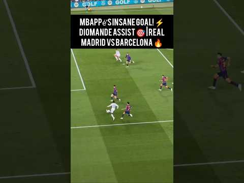 Kylian Mbappé Goal (Diomande Assist) for Real Madrid vs Barcelona 🐐🔥 #shorts #realmadrid #barcelona