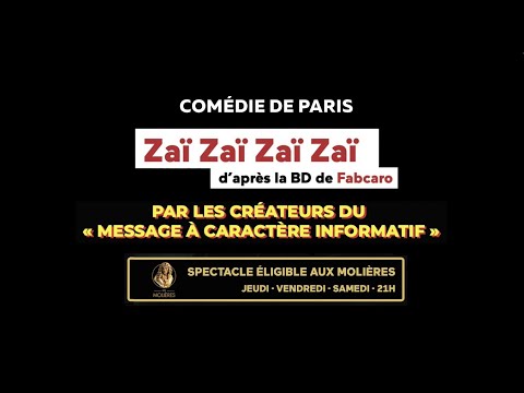 ZAÏZAÏZAÏZAÏ DE FABCARO PAR NICOLAS & BRUNO - PROLONGATION EN AVRIL À LA COMÉDIE DE PARIS!
