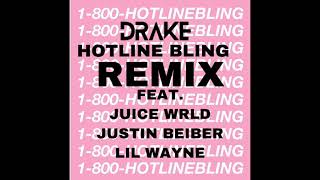 Drake - Hotline Bling (Remix) feat. Juice WRLD, Justin Bieber, Lil Wayne