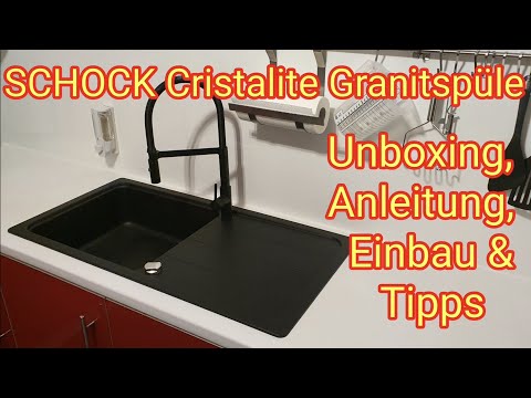 Schock Küchenspüle/CRISTALITE Granitspüle - unboxing, Anleitung, Einbau, Tipps & mehr