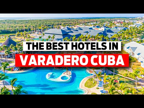 The best hotels in Varadero Cuba