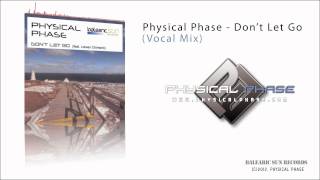 Physical Phase - Don't Let Go (feat Loreen Chimenti)