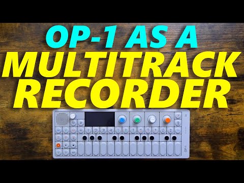 Using the OP-1 as a Multitrack Recorder!