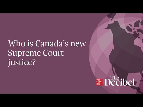 Who is Canada's new Supreme Court justice? podcast
