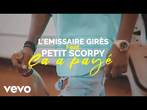 L'Émissaire Gires - Ca A Payé (Lyric Video) ft. Petit Scorpy