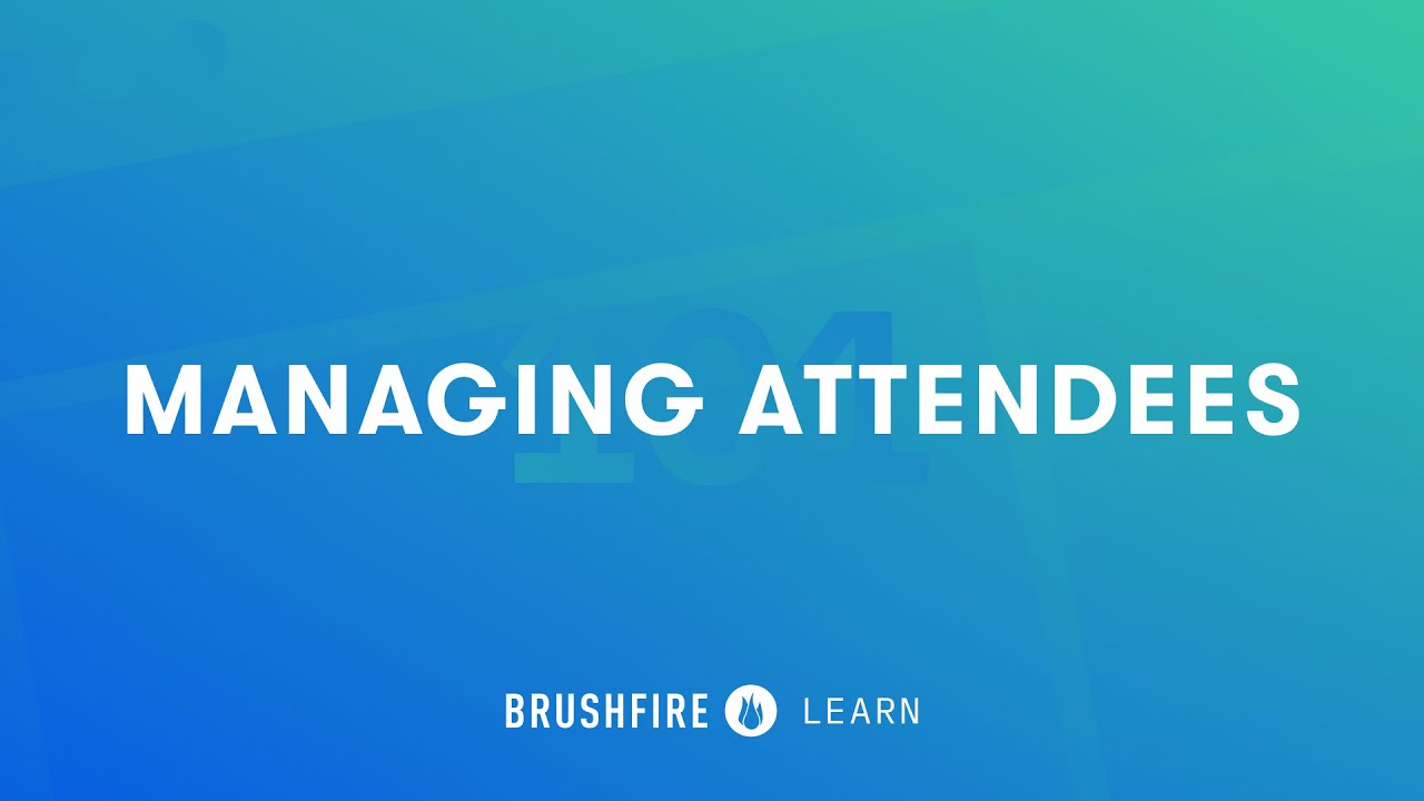 Managing Attendees