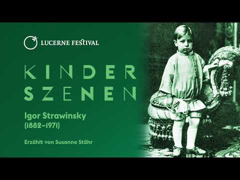 Igor Strawinsky | «Kinderszenen»