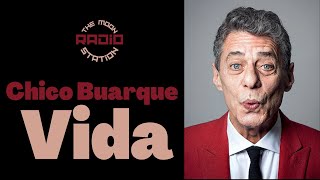 Chico Buarque -  Vida