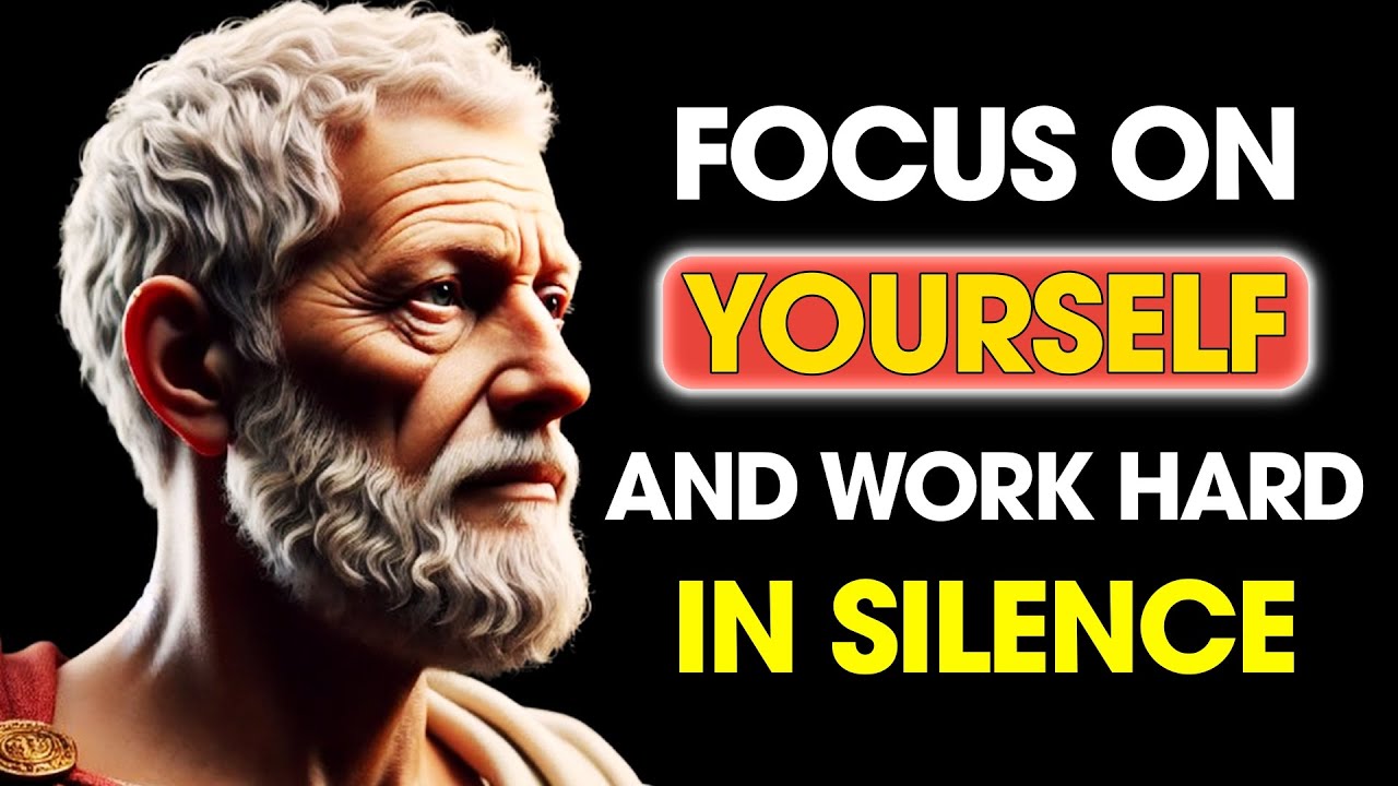 Be Your PRIORITY: Focus on YOURSELF and Work Hard in SILENCE | Stoic Philosophy