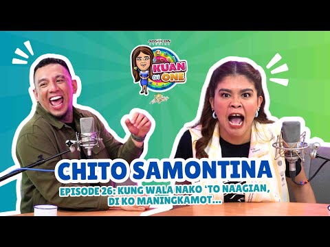 CHITO SAMONTINA:”Kung wala nako ‘to naagian, di ko maningkamot…” | KUAN ON ONE S2 Ep11 w/ subs