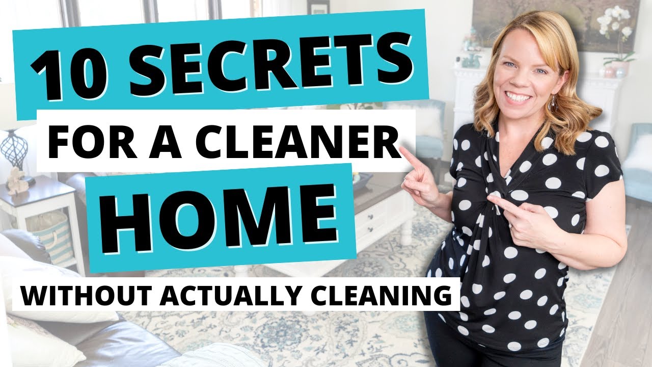 How to FAKE a CLEAN home (without actually cleaning)