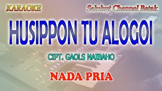 Download lagu HUSIPPON TU ALOGOI ll KARAOKE BATAK ll CIPT GAOLS NAIBAHO ll NADA PRIA AS=DO mp3 Download lagu HUSIPPON TU ALOGOI ll KARAOKE BATAK ll CIPT GAOLS NAIBAHO ll NADA PRIA AS=DO mp3