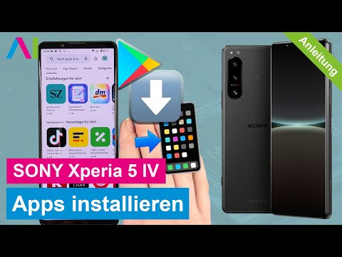 SONY Xperia 5 IV - Apps installieren / Apps laden • 📱 • 👨🏼‍💻 • ⬇️ • Anleitung | Tutorial