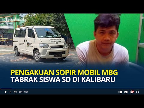 Pengakuan Sopir Mobil MBG Tabrak Siswa SD di Kalibaru, Salah Injak Rem, Baru 2 Kali Nyopir