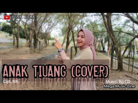 Yona Irma - Anak Tiung Cover || joget gamad