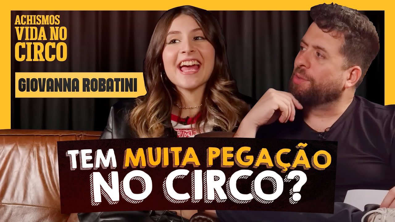 COMO É A VIDA NO CIRCO? | #ACHISMOS PODCAST #233