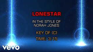 Norah Jones - Lonestar (Karaoke)