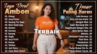 Download lagu Lagu Ambon Terbaik Dan Terpopuler 2026 VIRAL || Musik Indonesia Timur Paling OK Dan Keren Saat ini mp3