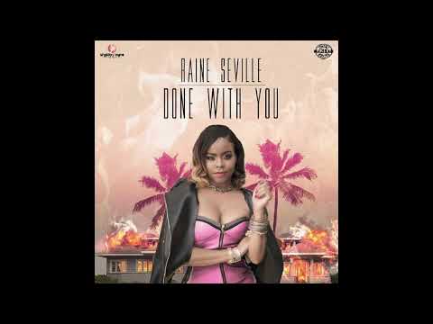 Raine Seville Done With You (Sep. 2017)