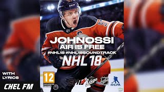Johnossi - Air Is Free (+ Lyrics) - NHL 18 Soundtrack