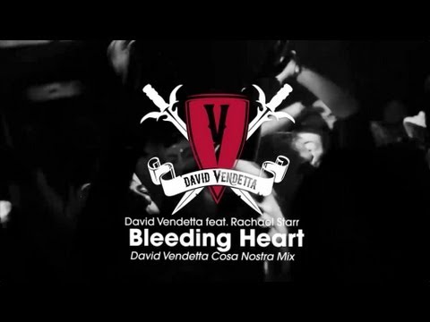 David Vendetta - Bleeding Heart (David Vendetta Cosa Nostra Mix)