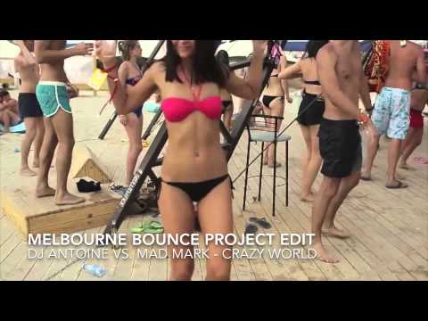 Crazy World (HQ) (Melbourne Bounce Project Bootleg) (Dj Antoine vs. Mad Mark)