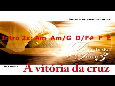 A Vitória da Cruz - Diante do Trono