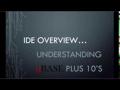 dBASE PLUS 10 IDE Overview