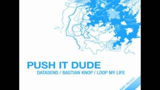 melon music - datasend - push it dude (original mix) - 2012