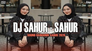 Download lagu DJ SAHUR - SAHUR AYO KITA SAHUR ||SOUND BANGUNIN SAHUR 2026 mp3