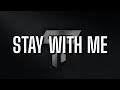 1nonly Stay With Me Lyrics