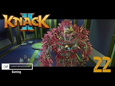 Knack 2 Playthrough: (Commentary) Pt.22 - RETURN OF GUNDAHAR