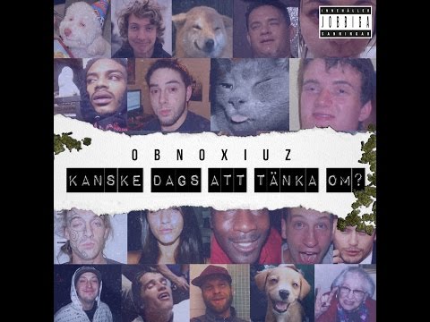 Obnoxiuz - Kanske Dags Att Tänka Om? (Streetvideo)